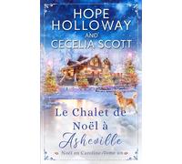Le Chalet de Noël à Asheville (Noël en Caroline)