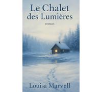 Le chalet des lumières
