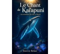 Le Chant de Kaiʻāpuni: Les aventures de Lily à Hawaï