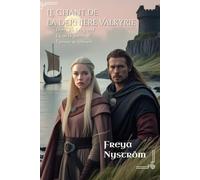 Le Chant de la Dernière Valkyrie: Là où la guerre et l’amour se croisent (Entre l’Honneur et la Loyauté)