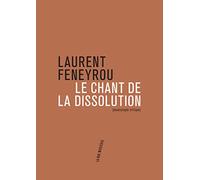 Le Chant de la dissolution: Tragédies lyriques (1945-1985)