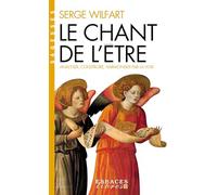 Le Chant de l'être: Analyser, construire, harmoniser par la voix (A.M. ESP.LIBRE)