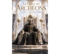Le Chant des Archéons: Livre I : Le Songe d’Erik