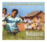Le Chant Des Enfants Du Monde - Vol. 14: Madagaskar