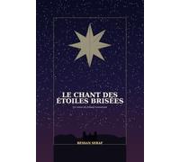 Le Chant des Étoiles Brisés