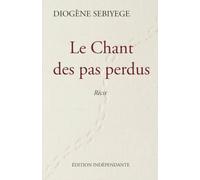 Le Chant Des Pas Perdus
