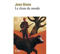 Le chant du monde (Folio): A36872
