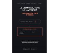 LE CHANTIER, VOUS LE MAITRISEZ: La paperasse vous enterre (PROMPT ODYSSEY)