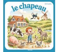 Le chapeau: Livre enfant 3-6 ans • Animaux de la ferme