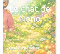 Le chat de Nono: Une histoire douce pour apprendre à lire. (Suivre les aventures de Nono)