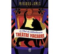 Le Chat du bibliothécaire: Théâtre macabre (3)