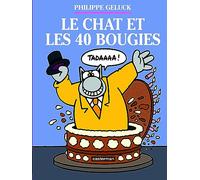 Le Chat et les 40 bougies – Casterman