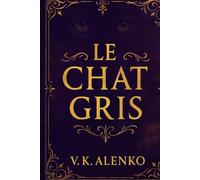 Le Chat Gris: Secrets Of The Haunted Café (Songs Of Le Chat Gris)