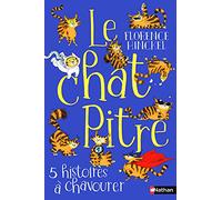 Le Chat pitre - 5 histoires à chavourer