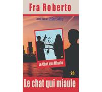 Le Chat qui miaule (Les enquêtes de Fra Roberto)