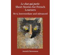 Le chat qui parle: For French Learners (Short Stories in French for French Learners)