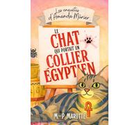 Le chat qui portait un collier égyptien (Les enquêtes d'Amanda Mûrier)