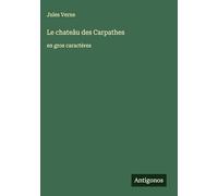Le chateâu des Carpathes: en gros caractères