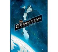 Le Château des étoiles : intégrale T1 + T2: Version intégrale