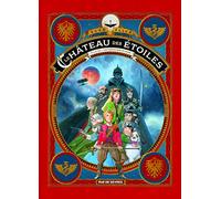 Le château des étoiles Tome 3: Les chevaliers de Mars