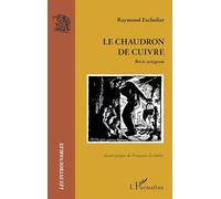 Le chaudron de cuivre: Récit ariégeois (Les Introuvables)