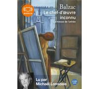 Le Chef d'oeuvre inconnu, suivi de La Messe de l'athée: Livre audio 2 CD audio