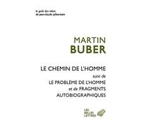 Le Chemin de l'Homme: Suivi de Le Probleme de l'Homme Et Fragments Autobiographiques: 52 (Le Gout Des Idees)