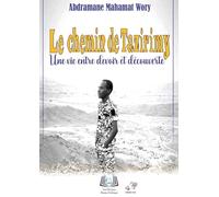 Le chemin de Tazirimy: Une vie entre devoir et découverte