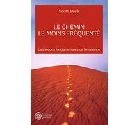 Le chemin le moins frequente: Apprendre à vivre avec la vie (Aventure Secrete)