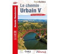 Le chemin Urbain V - Plus de 21 jours de randonnée GR670+70+61+6+63 (0670) (Grande Randonnée)