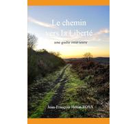 Le Chemin vers la liberté : Une quête intérieure