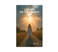 Le chemin vers la souveraineté divine