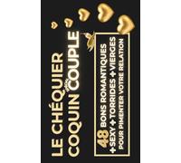 Le Chéquier Coquin pour Couple - 48 bons romantiques + sexy + torrides + vierges à offrir à un couple. Le chéquier pour les amoureux | 36 chèques ... pour Anniversaire saint Valentin Noel Mariage
