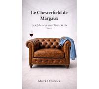 Le Chesterfield de Margaux - Tome 1: Les Silences aux Yeux Verts