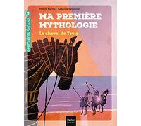 Le cheval de Troie (Ma première mythologie (4))
