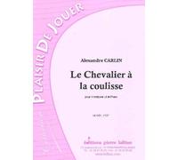 Le Chevalier a la Coulisse