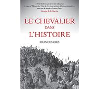 Le Chevalier Dans l'Histoire