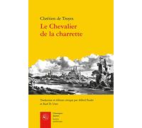 Le Chevalier de la Charrette: Lancelot (Lettres Medievales)