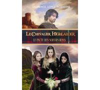 Le chevalier Highlander: Le pacte des sœurs Ross