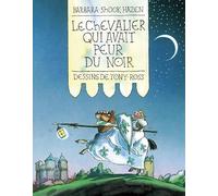 Le chevalier qui avait peur du noir