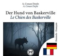 Le Chien des Baskerville: Édition bilingue ligne à ligne allemand-français