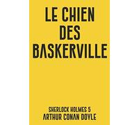 Le chien des Baskerville: Sherlock Holmes 5