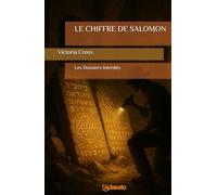 LE CHIFFRE DE SALOMON (Les dossiers interdits)