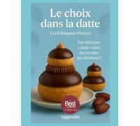 LE CHOIX DANS LA DATTE: Ton "datte" culinaire avec des recettes qui déchirent: 2 (L'art de la contrepèterie)
