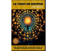 Le Choix de Sisyphe: Dans l'œil du Chronos (Regards Manuscrits)