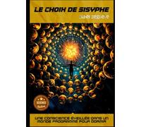 Le Choix de Sisyphe: Dans l'œil du Chronos (Regards Manuscrits)