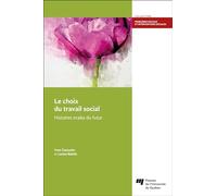 Le choix du travail social: Histoires orales du futur