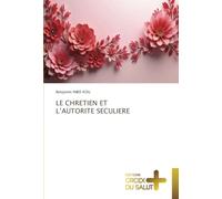 LE CHRETIEN ET L’AUTORITE SECULIERE