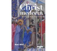 Le Christ-médecin: La divinisation de l’homme comme guérison selon Grégoire de Nysse