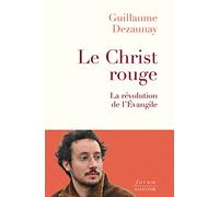Le Christ rouge: La révolution de l'Évangile